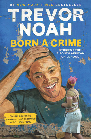 Born A Crime by Trevor Noah